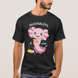 Readsalotl Axolotl Niedlich Reading Book Bookworm  T-Shirt