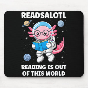 Readsalotl-Lesen ist außerirdisch  Mousepad