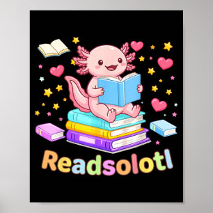 Readsolotl Axolotl liest Bücher cool lesen Kinder Poster