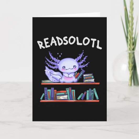 Readsolotl Buchliebhaber Funny Axolotl Karte (Vorderseite)