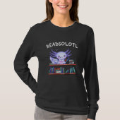 Readsolotl Buchliebhaber Funny Axolotl T-Shirt (Vorderseite)