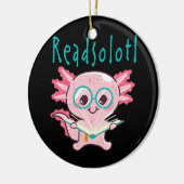 Readsolotl Read Book Axolotl Bookwürmer Kinderzimm Keramik Ornament (Links)