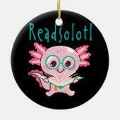 Readsolotl Read Book Axolotl Bookwürmer Kinderzimm Keramik Ornament (Hinten)
