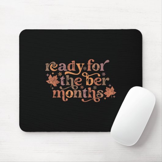 Ready For The Ber Months Cute Autumn Christmas Fal Mousepad (Mit Mouse)