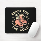Ready For The Cold Funny Cute Ice Skates Mousepad (Mit Mouse)