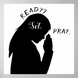 Ready Set Pray Philippians 4:6 Girl Praying SVG Poster