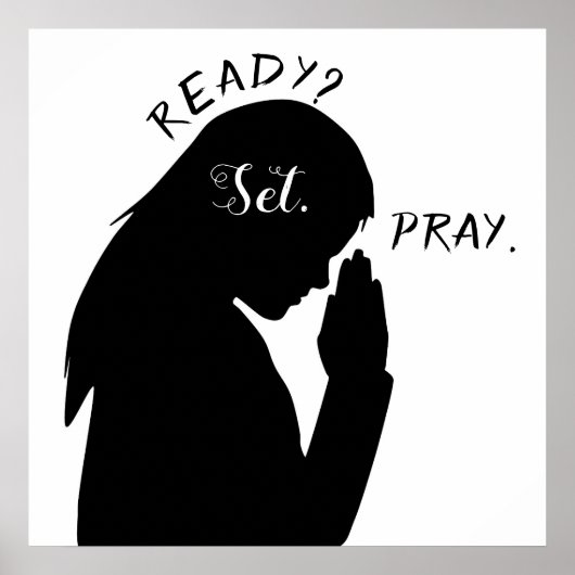 Ready Set Pray Philippians 4:6 Girl Praying SVG Poster (Vorne)