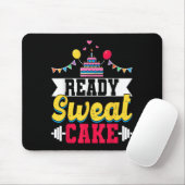 Ready Sweat Cake Womens Gym Fitness Workout Birthd Mousepad (Mit Mouse)