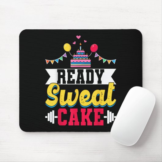 Ready Sweat Cake Womens Gym Fitness Workout Birthd Mousepad (Mit Mouse)
