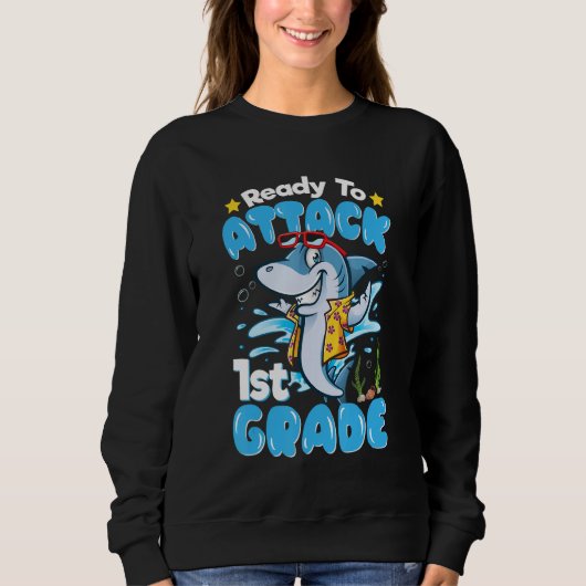 Ready To Attack 1st Grade Back To School Sweatshirt (Vorderseite)