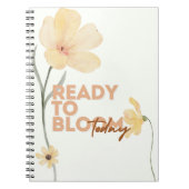 Ready to Bloom Notebook Notizblock (Vorderseite)