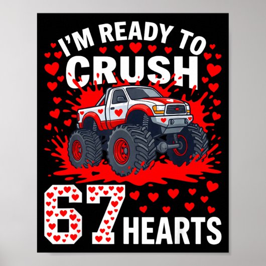 Ready To Crush 67 Hearts Monster Truck Valentines  Poster (Vorne)
