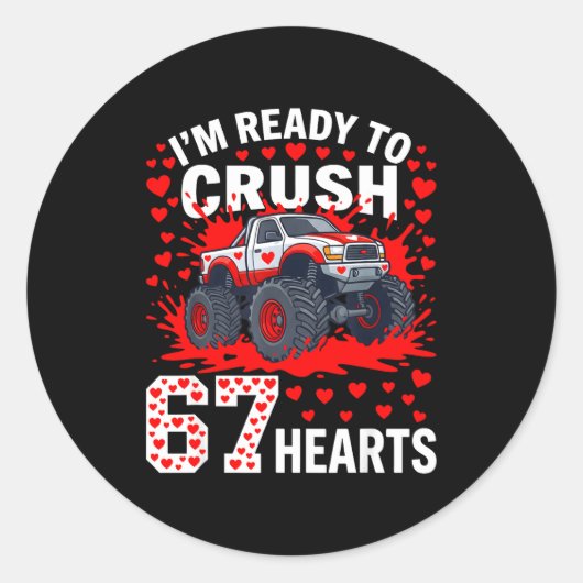 Ready To Crush 67 Hearts Monster Truck Valentines  Runder Aufkleber (Vorderseite)