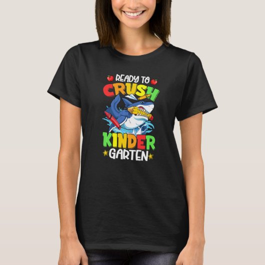 Ready To Crush Kindergarten Shark Back To School B T-Shirt (Vorderseite)
