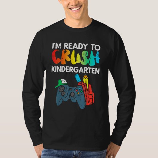 Ready To Crush Kindergarten Video Gamer First Day  T-Shirt (Vorderseite)