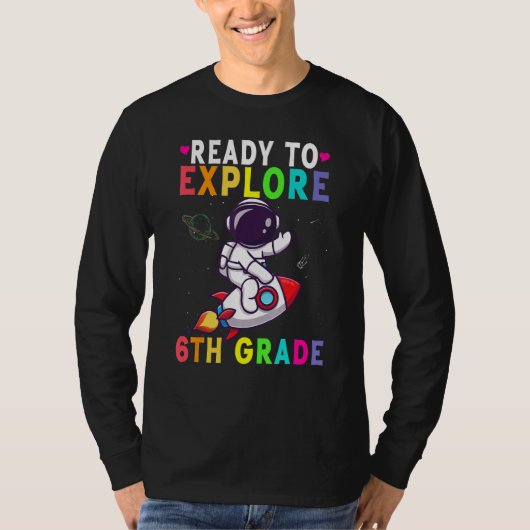 Ready To Explore 6th Grade Cute Astronaut Boys Gir T-Shirt (Vorderseite)