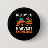 Ready To Harvest Knowledge Tractor Farmer Teacher Button (Vorderseite)