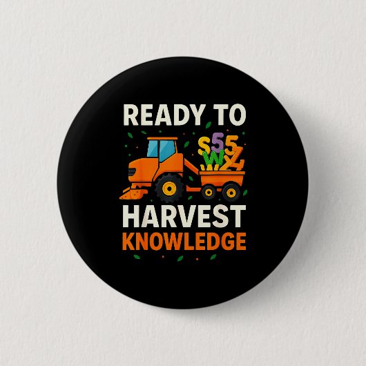 Ready To Harvest Knowledge Tractor Farmer Teacher Button (Vorderseite)
