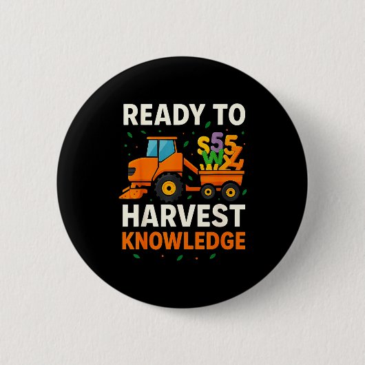 Ready To Harvest Knowledge Tractor Farmer Teacher Button (Vorderseite)