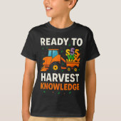 Ready To Harvest Knowledge Tractor Farmer Teacher  T-Shirt (Vorderseite)