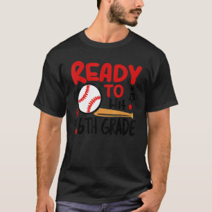 Ready To Hit 6th Grade Student Back To School Base T-Shirt