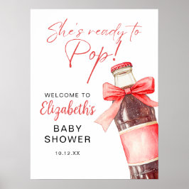 Ready To Pop Soda Bottle Baby Shower Welcome Sign Poster