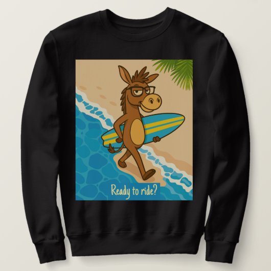 Ready to ride? Sweatshirts surf funny animal (Design vorne)