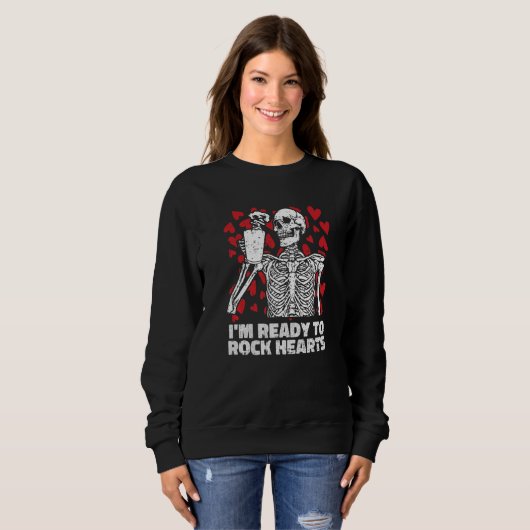 Ready To Rock Hearts Valentines Day Skeleton Drink Sweatshirt (Vorne ganz)