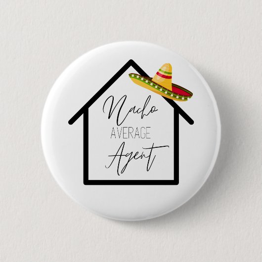Real Anwesen Nacho Average Agent Sombrero Button (Vorderseite)