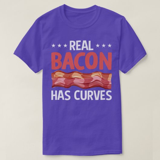 Real Bacon Has Curves - Funny Pig Meat Grilling Ba T-Shirt (Design vorne)
