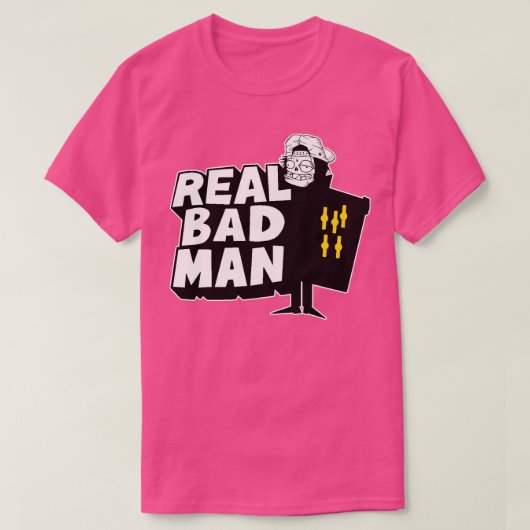 REAL BAD MAN 1 T-Shirt (Design vorne)