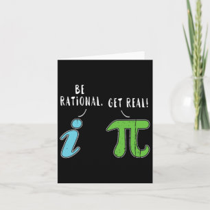 Real Be Rational Funny Mah Meme Mah Nerd Pi Day Karte