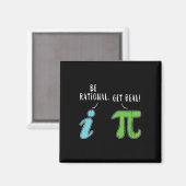 Real Be Rational Funny Mah Meme Mah Nerd Pi Day Magnet (Vorderseite/Rückseite)