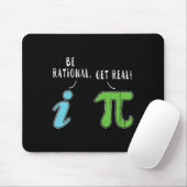 Real Be Rational Funny Mah Meme Mah Nerd Pi Day Mousepad (Mit Mouse)