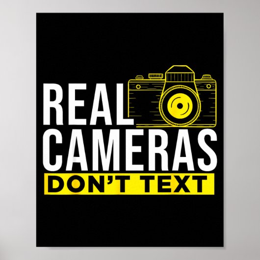 Real Cameras Don't Text Cool Photography Poster (Vorne)