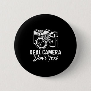 Real Cameras Dont Text Funny Snapshot Fotografie Button