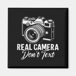 Real Cameras Dont Text Funny Snapshot Fotografie Magnet