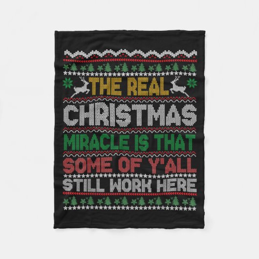Real Christmas Miracle Is That You Still Work Here Fleecedecke (Vorderseite)