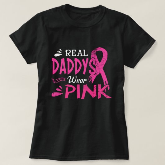 Real Daddys tragen rosa Brustkrebs-Bewusstsein T-Shirt (Design vorne)