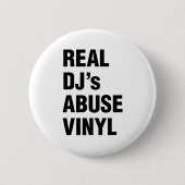 REAL DJ's MISSBRAUCH VINYL Button (Vorderseite)