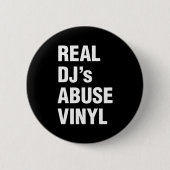 REAL DJ's MISSBRAUCH VINYL Button (Vorderseite)