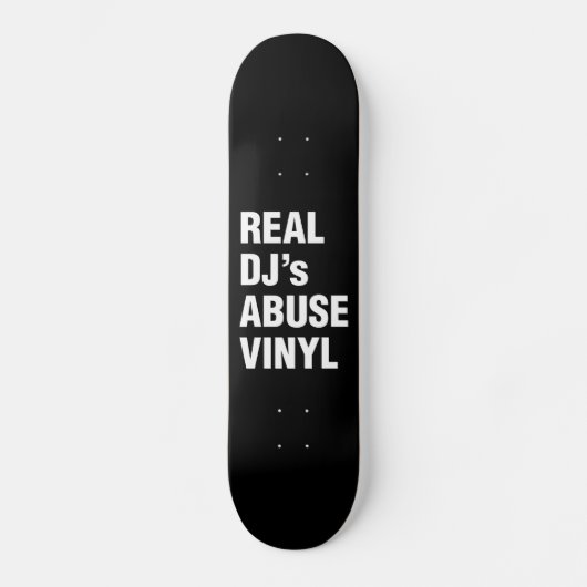 REAL DJ's MISSBRAUCH VINYL Skateboard (Vorderseite)