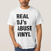 REAL DJ's MISSBRAUCH VINYL T-Shirt (Vorderseite)