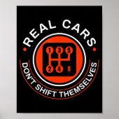 Real Don't Shift Themselves - Manual Transmission  Poster (Vorne)
