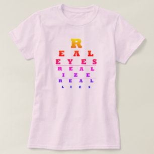 Real Eyes realisieren Real Lies T - Shirt
