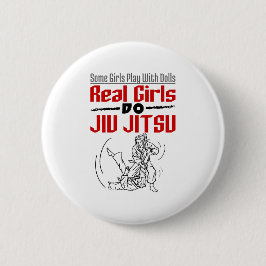 Real Girls Do Jiu Jitsu BJJ Jiujitsu Women Button