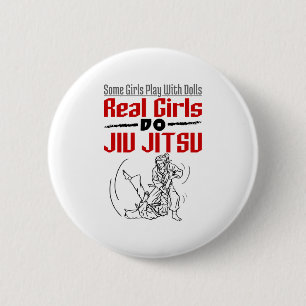 Real Girls Do Jiu Jitsu BJJ Jiujitsu Women Button