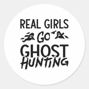 Real Girls Go Ghost Jagd Ghost Jäger Spooky Runder Aufkleber
