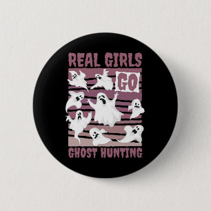 Real Girls Go Ghost Jagd Niedlich Ghost Halloween Button