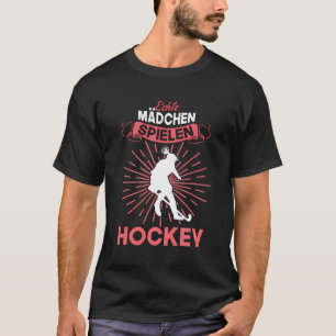 Real Girls spielen Hockey Hockey Hockey Eishockey T-Shirt